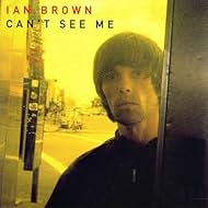 Ian Brown in Ian Brown: Can't See Me (1998)