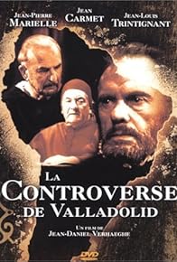 Primary photo for La controverse de Valladolid