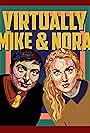 Virtually Mike and Nora (2016)