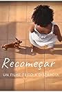 Recomeçar - Um filme feito a distância (2020)