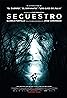 Secuestro (2016) Poster