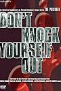 Don't Knock Yourself Out (2007)