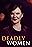 Deadly Women