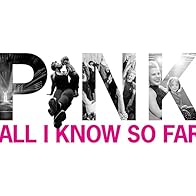 Primary photo for P!nk: All I Know So Far