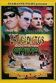 Drogadictos quemando chiva (2000)