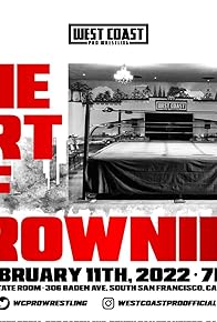 Primary photo for West Coast Pro Wrestling: The Art of Drowning