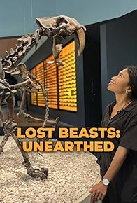 Primary photo for Lost Beasts Unearthed