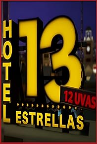 Primary photo for Hotel 13 estrellas 12 uvas