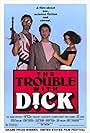 The Trouble with Dick (1987)