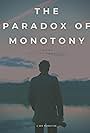 The Paradox of Monotony