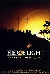 Primary photo for Fierce Light: When Spirit Meets Action