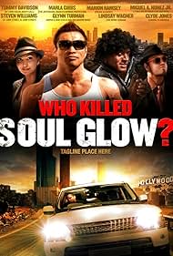 Who Killed Soul Glow? (2012)