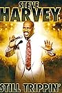 Steve Harvey: Still Trippin'