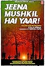 Jeena Mushkil Hai Yaar (2019)