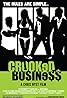 Crooked Business (2008) Poster