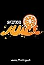 Sketch Juice (2014)