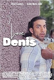 I Love Denis