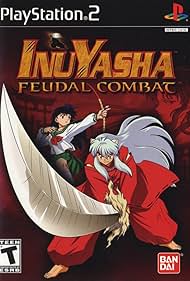 Inuyasha: Feudal Combat (2005)