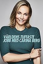 Carina Berg in Världens tuffaste jobb med Carina Berg (2017)