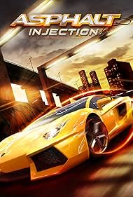 Asphalt: Injection (2011)