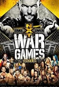 Primary photo for NXT TakeOver: WarGames 3