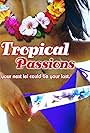 Tropical Passions (2002)