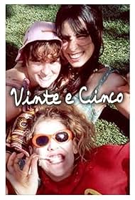 Vinte e Cinco (2002)