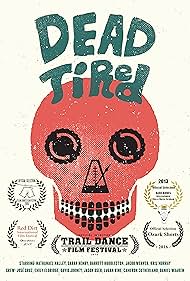 Dead Tired (2013)