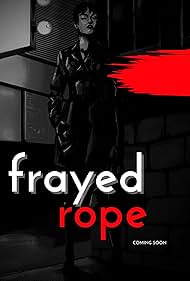 Frayed Rope (2022)