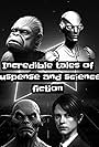 Incredible Tales of Suspense and Science Fiction