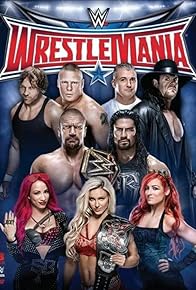 Primary photo for WrestleMania 32