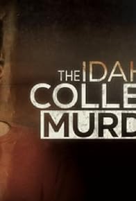 Primary photo for The Idaho College Murders