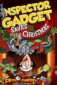 Primary photo for Inspector Gadget Saves Christmas