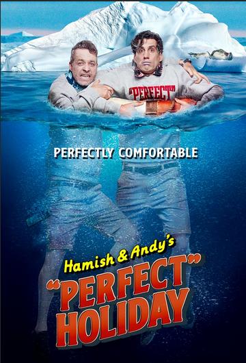 Hamish & Andy's 'Perfect' Holiday (2019)