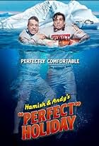 Hamish & Andy's 'Perfect' Holiday