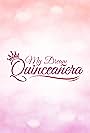 My Dream Quinceañera (2015)