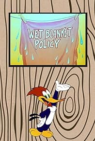 Primary photo for Wet Blanket Policy