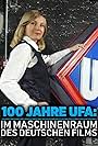 100 Jahre Ufa - Im Maschinenraum des deutschen Films (2017)