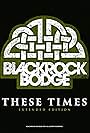 BlackRock Bodge: These Times (2022)