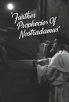 Further Prophecies of Nostradamus