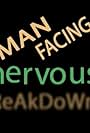 Man Facing Nervous Breakdowns (2007)