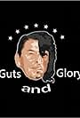 Guts and Glory (2002)