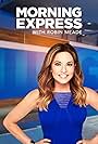 Morning Express with Robin Meade