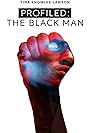 Profiled: The Black Man (2022)