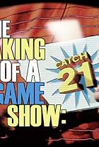 The Making of a Game Show: Catch 21 (2008)