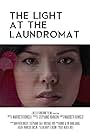 The Light at the Laundromat (2015)