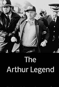 Primary photo for The Arthur Legend