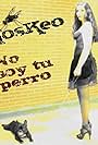 Roxana Palacio in Moskeo: No soy tu perro (2011)