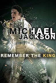 Primary photo for Michael Jackson: Remember the King