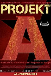 Primary photo for Projekt A - Eine Reise zu anarchistischen Projekten in Europa